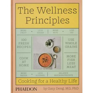 Los principios del bienestar: Cocina para una vida sana