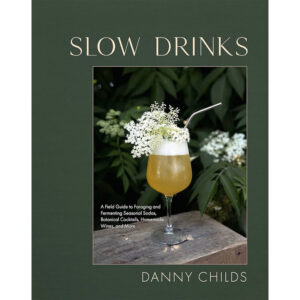 Slow Drinks – A Seasonal Guide to Botanical Beverages